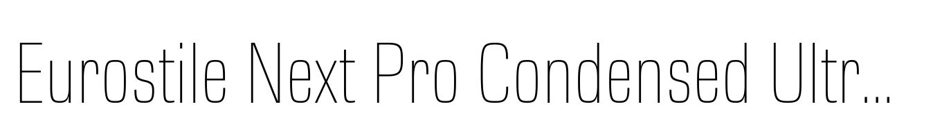 Eurostile Next Pro Condensed UltraLight